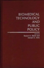 Image for Biomedical Technology and Public Policy