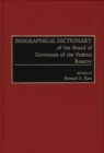Image for Biographical Dictionary of the Board of Governors of the Federal Reserve