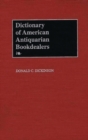 Image for Dictionary of American Antiquarian Bookdealers