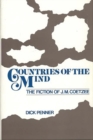 Image for Countries of the mind  : the fiction of J.M. Coetzee