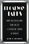 Image for Broadway Talks : What Professionals Think About Commercial Theater in America