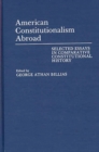 Image for American Constitutionalism Abroad : Selected Essays in Comparative Constitutional History