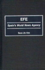 Image for EFE : Spain&#39;s World News Agency