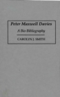 Image for Peter Maxwell Davies : A Bio-Bibliography