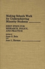 Image for Making Schools Work for Underachieving Minority Students : Next Steps for Research, Policy, and Practice