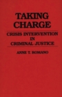 Image for Taking Charge : Crisis Intervention in Criminal Justice