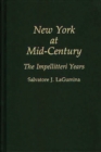 Image for New York at Mid-Century : The Impellitteri Years