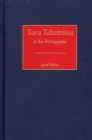 Image for Toru Takemitsu : A Bio-Bibliography