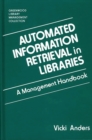 Image for Automated Information Retrieval in Libraries : A Management Handbook
