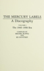 Image for The Mercury Labels : A Discography [5 volumes]