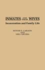 Image for Inmates and Their Wives : Incarceration and Family Life