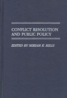 Image for Conflict Resolution and Public Policy
