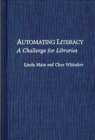 Image for Automating Literacy : A Challenge for Libraries