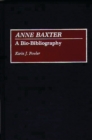 Image for Anne Baxter : A Bio-Bibliography