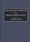 Image for International Handbook on Mental Health Policy
