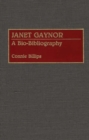 Image for Janet Gaynor : A Bio-Bibliography