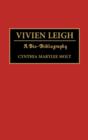 Image for Vivien Leigh : A Bio-Bibliography
