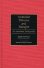 Image for Anarchist Thinkers and Thought : An Annotated Bibliography
