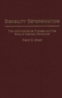 Image for Disability Determination : The Administrative Process and the Role of Medical Personnel
