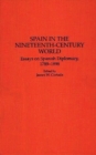 Image for Spain in the Nineteenth-Century World : Essays on Spanish Diplomacy, 1789-1898