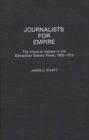 Image for Journalists for Empire : The Imperial Debate in the Edwardian Stately Press, 1903-1913