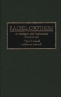 Image for Rachel Crothers : A Research and Production Sourcebook
