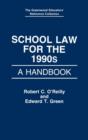 Image for School Law for the 1990s : A Handbook