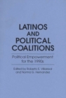 Image for Latinos and Political Coalitions