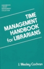 Image for Time Management Handbook for Librarians