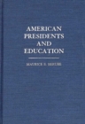 Image for American Presidents and Education