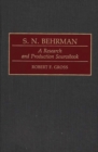Image for S. N. Behrman : A Research and Production Sourcebook