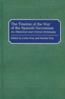 Image for The Treaties of the War of the Spanish Succession