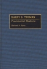 Image for Harry S. Truman : Presidential Rhetoric