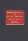 Image for Keyboard Music of Black Composers : A Bibliography