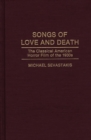 Image for Songs of Love and Death : The Classical American Horror Film of the 1930s