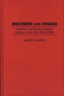 Image for Doctrine and Dogma : German and British Infantry Tactics in the First World War