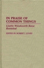 Image for In Praise of Common Things : Lizette Woodworth Reese Revisited