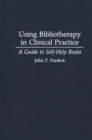 Image for Using Bibliotherapy in Clinical Practice