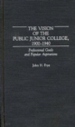 Image for The Vision of the Public Junior College, 1900-1940