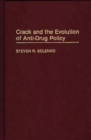 Image for Crack and the Evolution of Anti-Drug Policy