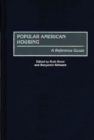 Image for Popular American Housing : A Reference Guide