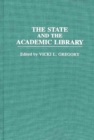 Image for The State and the Academic Library