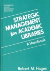 Image for Strategic Management for Academic Libraries