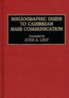 Image for Bibliographic Guide to Caribbean Mass Communication