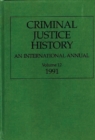 Image for Criminal Justice History : An International Annual; Volume 12, 1991