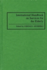 Image for International Handbook on Services for the Elderly