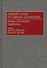 Image for Insider&#39;s Guide to Library Automation : Essays of Practical Experience
