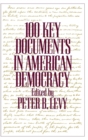 Image for 100 Key Documents in American Democracy