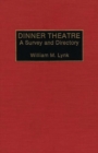 Image for Dinner Theatre : A Survey and Directory