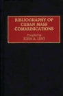 Image for Bibliography of Cuban Mass Communications
